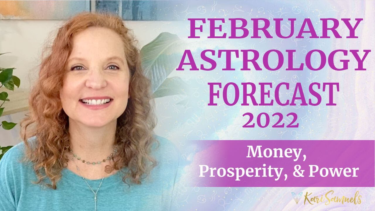 You are currently viewing February 2022 Astrology Forecast – Money, Prosperity, and Power