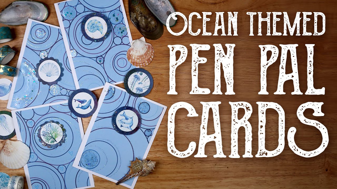 You are currently viewing Ocean-themed Pen Pal Cards and Sea Shell Magic
