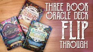 Three Book Oracle Deck Flip Through