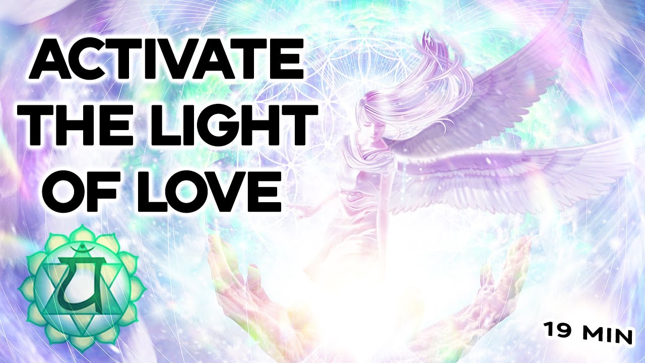 Activate the Light of Love Meditation