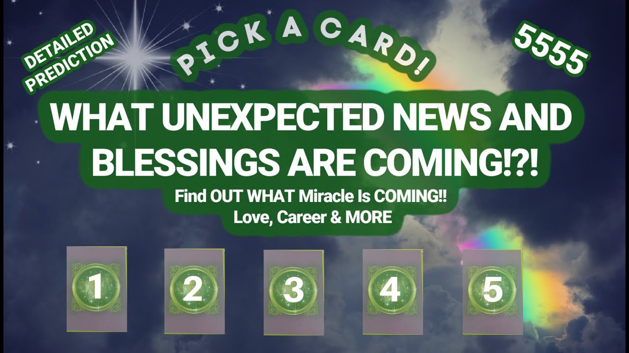 What Unexpected NEWS and BLESSINGS Are On the Way For You?